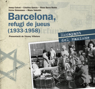 Barcelona, refugi de jueus (1933-1958): Escapant del nazisme
