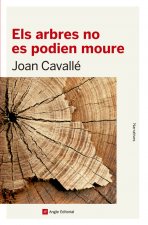Els arbres no es podien moure