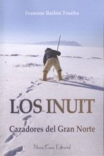 Los Inuit, cazadores del Gran Norte