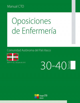 Manual de Oposiciones de Enfermería. Comunidad Autónoma del País Vasco: Temas 30-40