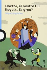 Doctor el nostre fill llegeix. catal