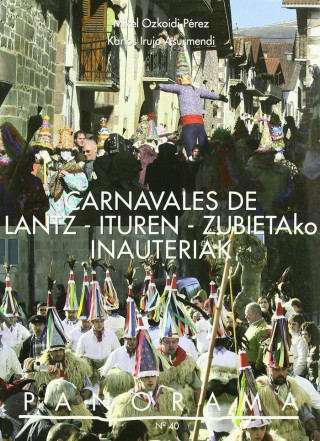 Carnavales de Lantz, Ituren, Zubieta = Lantz, Ituren, Zubietako inauteriak