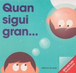 Quan sigui gran--