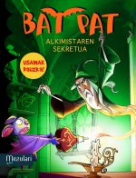 Bat Pat. Alkimistaren sekretua