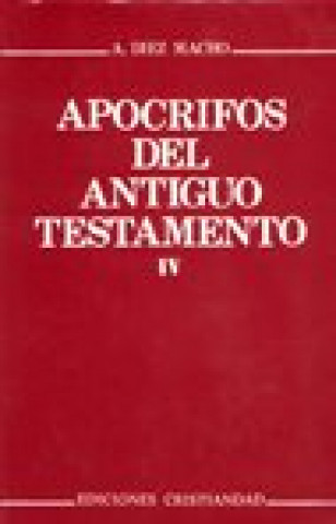 Apócrifos del Antiguo Testamento. Tomo IV.