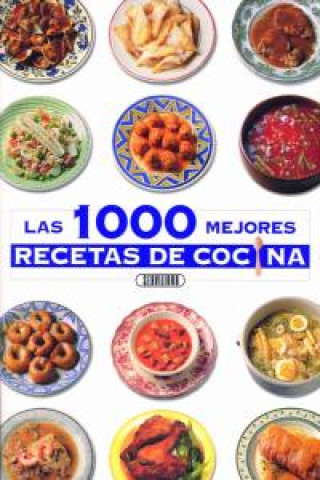 Las 1000 mejores recetas de cocina
