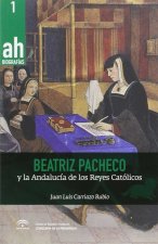 Beatriz Pacheco y la Andalucía en los Reyes Católicos