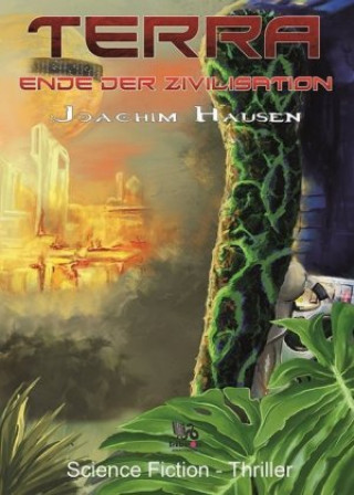 Terra - Ende der Zivilisation