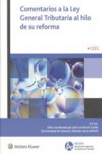Comentarios a la ley general tributaria al hilo de su reforma