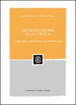 Introduzione alla logica. Linguaggio, significato, argomentazione