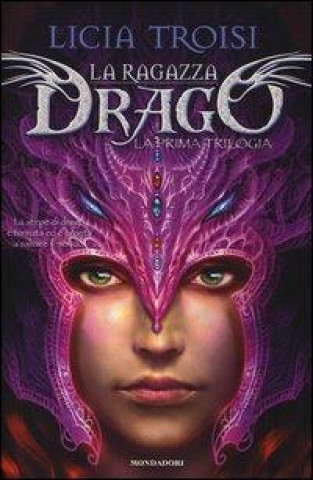 La ragazza drago. La prima trilogia