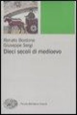 Dieci secoli di Medioevo