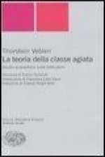 La teoria della classe agiata. Studio economico sulle istituzioni