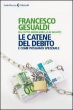 Le catene del debito. E come possiamo spezzarle
