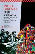 Follia e discorso. Archivio Foucault