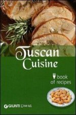 Cucina toscana. Book of recipes. Ediz. inglese