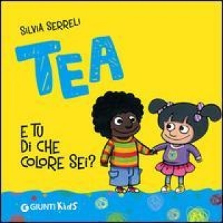 E tu di che colore sei? Tea