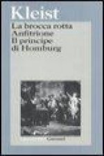 La brocca rotta-Anfitrione-Il principe di Homburg