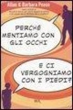 Perche mentiamo con gli occhi e ci vergogniamo con i piedi?