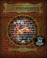 Illusionologia. La scienza segreta dei maghi