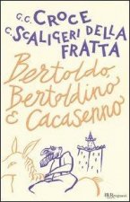 Bertoldo, Bertoldino & Cacasenno