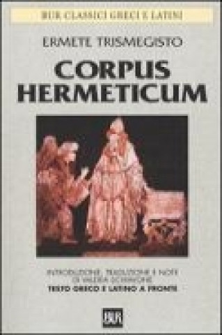 Corpus hermeticum. Testo greco e latino a fronte