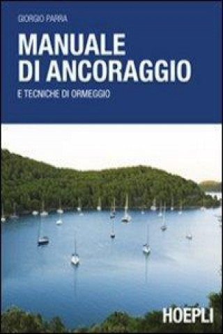 Manuale di ancoraggio e tecniche di ormaggio