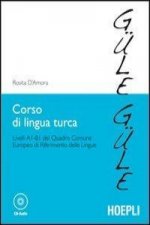 Corso di lingua turca. Livelli A1-B1 del quadro comune europeo di riferimento delle lingue. Con CD Audio