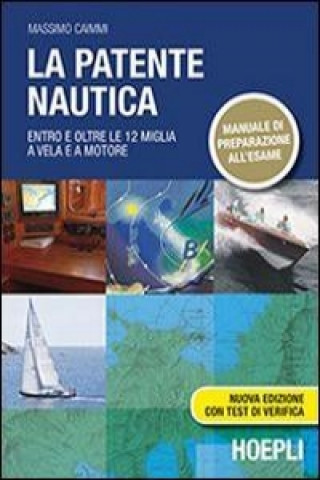 La patente nautica. Entro e oltre le 12 miglia a vela e a motore