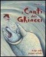 I canti dei ghiacci. Fiabe dalle regioni artiche