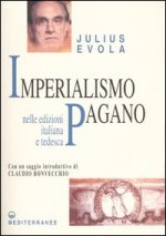 Imperialismo pagano. Il fascismo dinnanzi al pericolo euro-cristiano