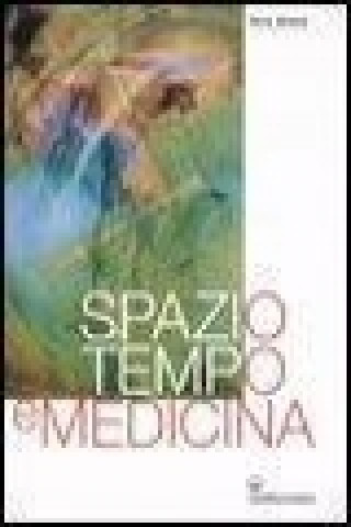 Spazio, tempo e medicina