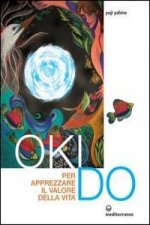 Oki Do. Per apprezzare il valore della vita