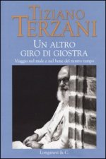 Un altro giro di giostra. Viaggio nel male e nel bene del nostro tempo