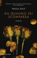 Da quando sei scomparsa