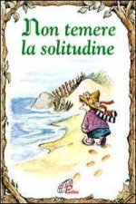 Non temere la solitudine