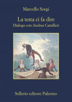 La testa ci fa dire.Dialogo con Andrea Camilleri