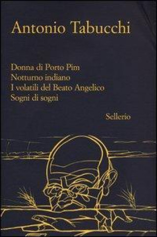 Donna di Porto Pim-Notturno indiano-I volatili del Beato Angelico-Sogni di sogni