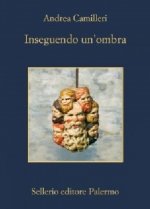 Inseguendo un'ombra