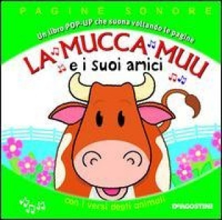 La mucca Muu e i suoi amici. Libro pop-up