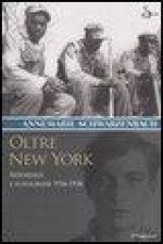 Oltre New York. Reportage e fotografie 1936-1938