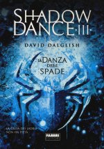 La danza delle spade. Shadowdance