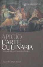L'arte culinaria. Manuale di gastronomia classica. Testo latino a fronte