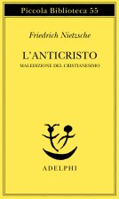 L'anticristo. Maledizione del cristianesimo
