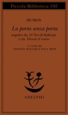 La porta senza porta; seguito da 10 Tori di Kakuan e da trovare il centro