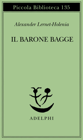 Il barone Bagge (Alexander Lernet-Holenia,E. Castellani)(Brožovaná)