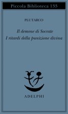 Il demone di Socrate. I ritardi della punizione divina