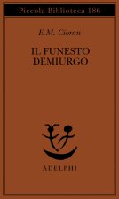 Il funesto demiurgo