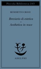 Breviario di estetica e Aesthetica in nuce