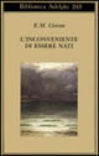 L'inconveniente di essere nati
